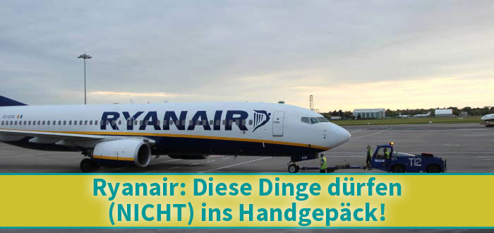 RYANAIR: Diese Dinge dürfen (NICHT) ins >>HANDGEPÄCK